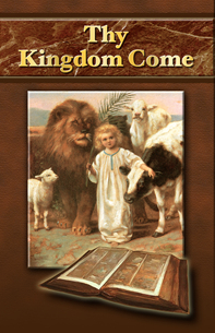 thy kingdom come